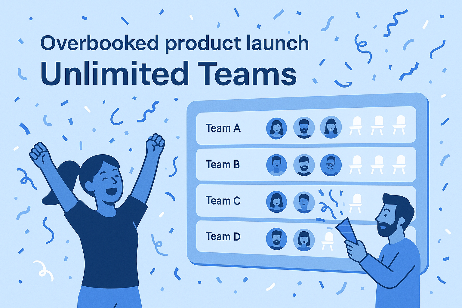 Overbooked hero — Unlimited Teams